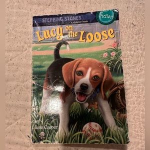 Lucy on the loose- fiction- stepping stones- a chapter book!